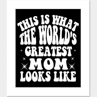 This is What The World's Greatest Mom Looks Like Mothers Day Posters and Art